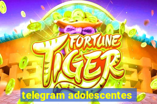 telegram adolescentes